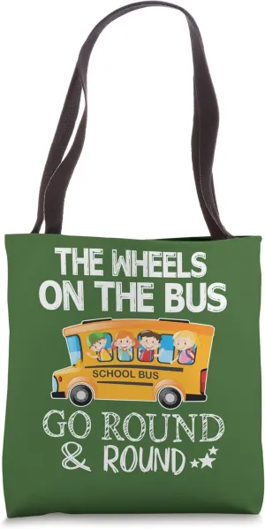 The Wheels On The Bus Go Round And Round Back To School Tote Bag