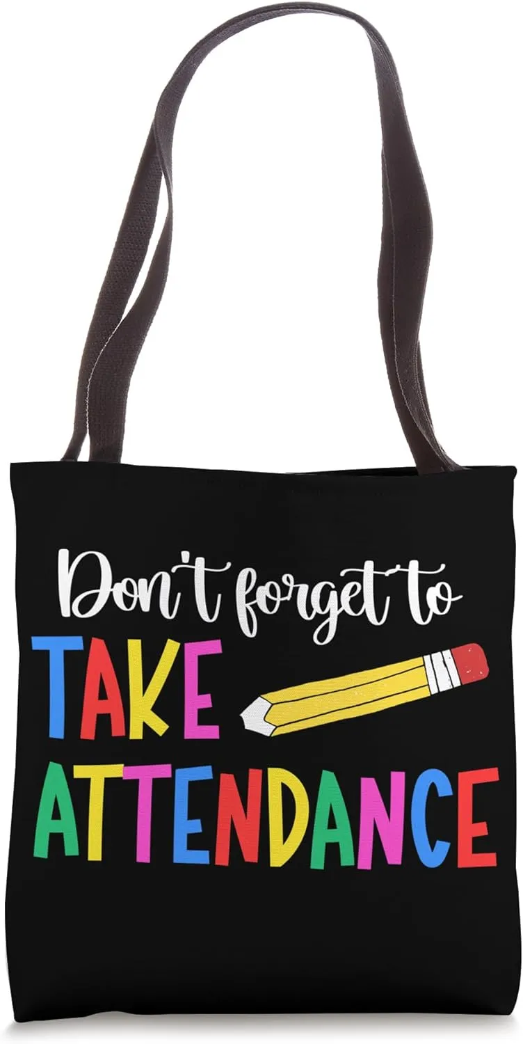 To Take Attendance Clerk School Attendance Clerk Tote Bag