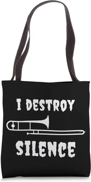 Trombone Musician Goth Gothic Emo I Destroy Silence Funny Tote Bag