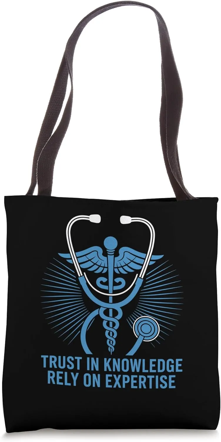 Trust In Knowledge Rely On Expertise Internal Medicine Tote Bag