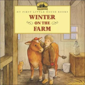 Winter on the Farm (My First Little House Books (Prebound)) School & Library Binding – September 6, 1997