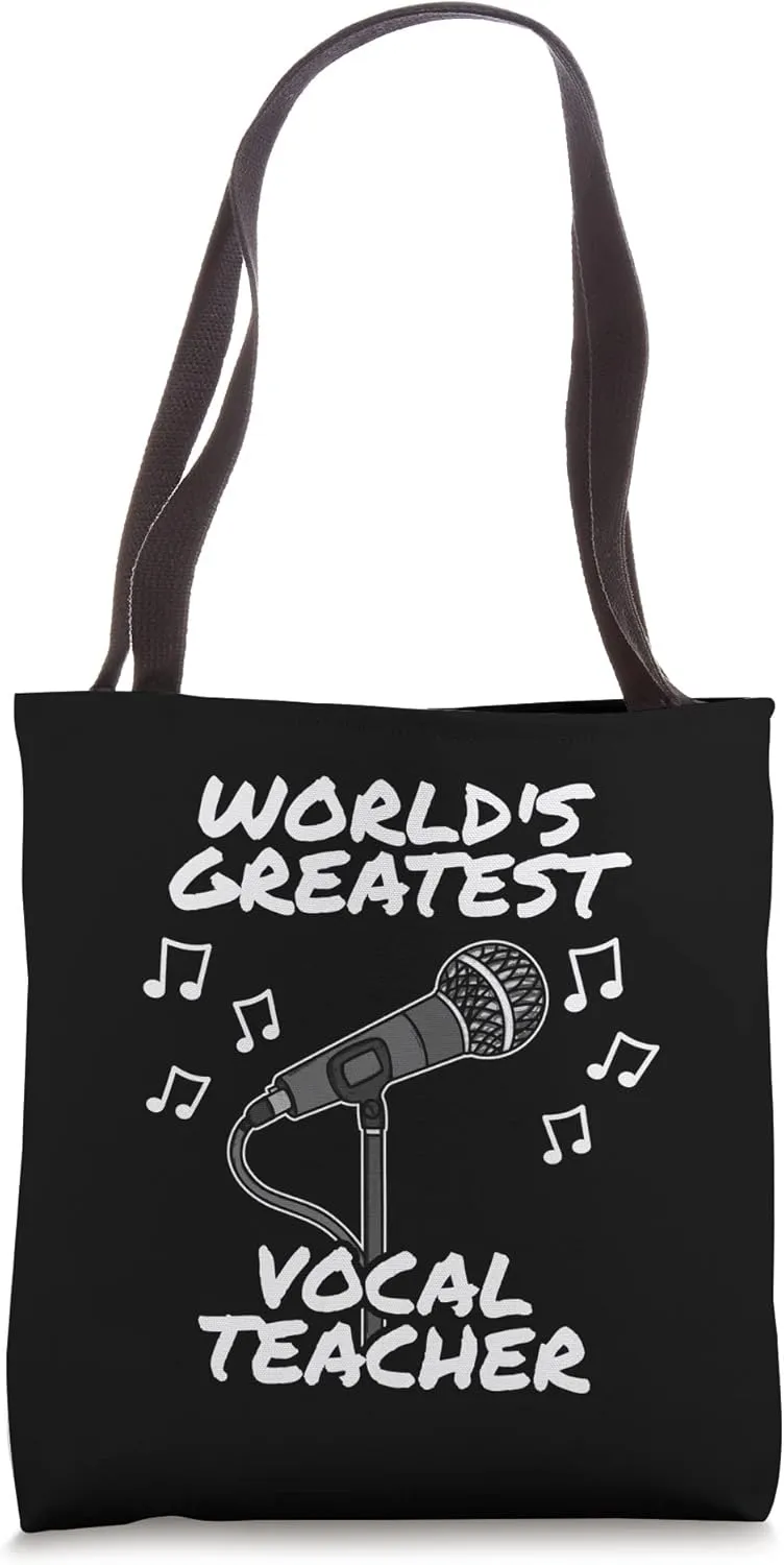 World's Greatest Vocal Teacher, Singing Tutor, Music Teacher Tote Bag