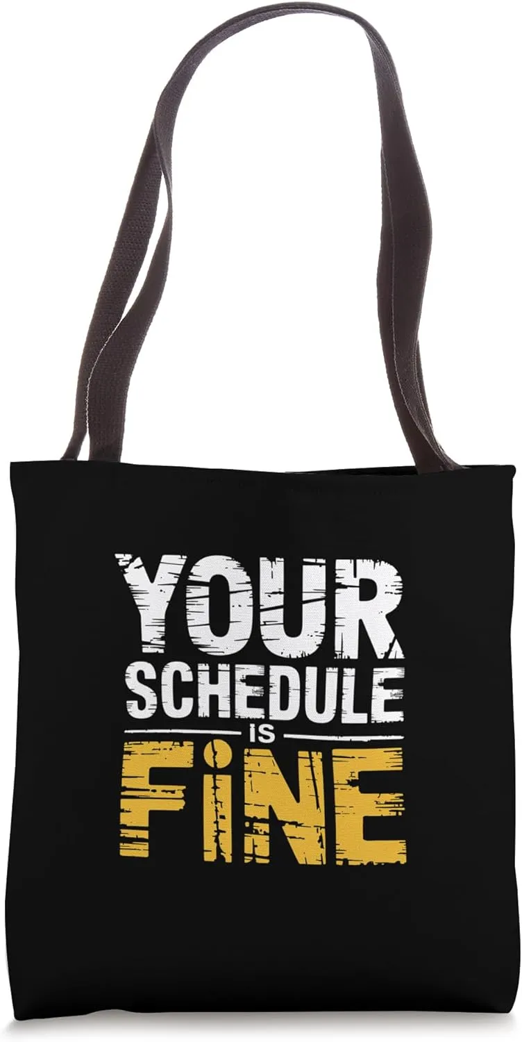 Your Schedule Is Fine School Counselor Faculty |- Tote Bag