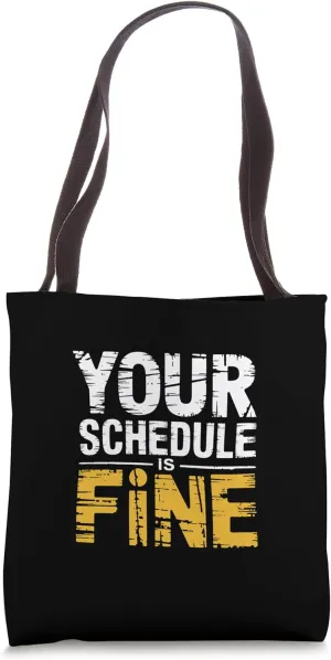 Your Schedule Is Fine School Counselor Faculty |- Tote Bag