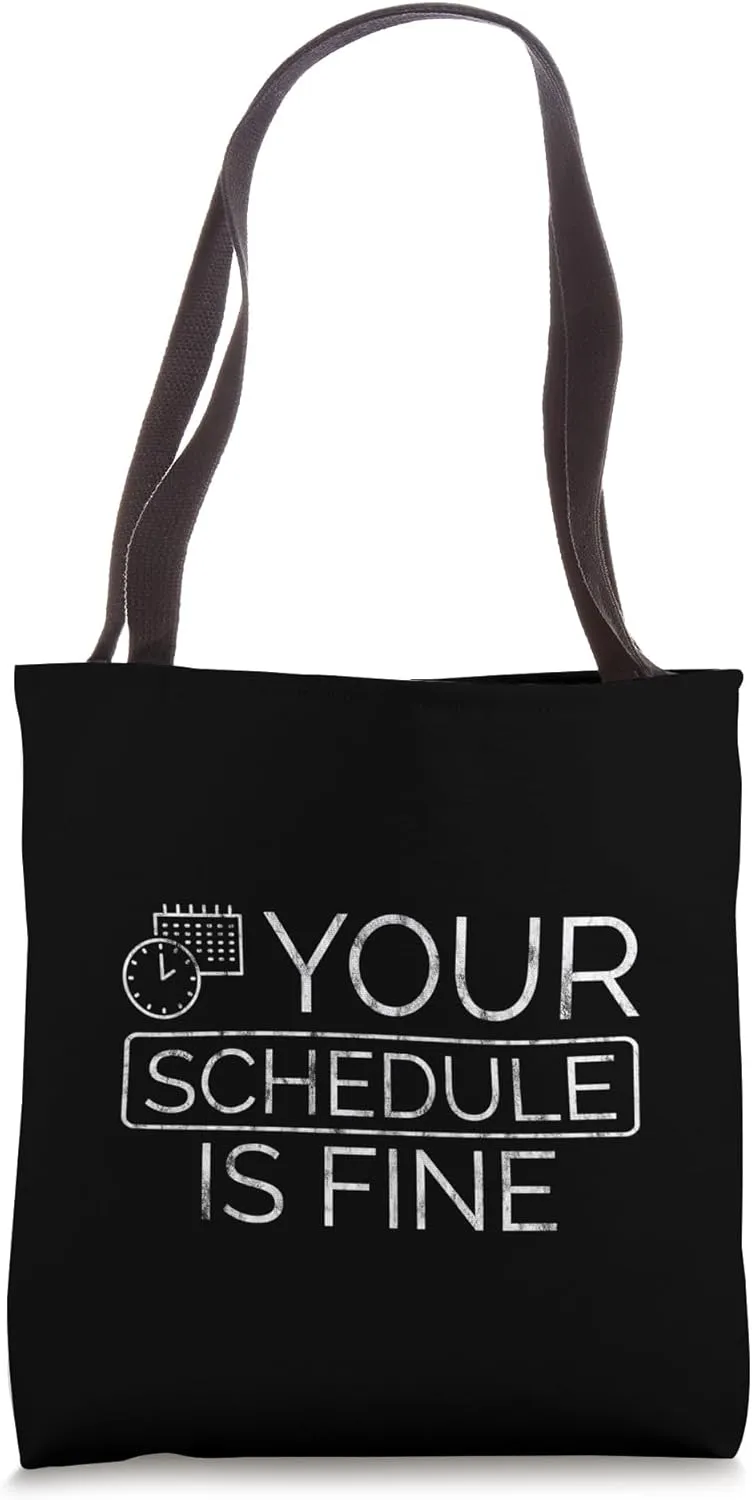Your Schedule Is Fine School Counselor Faculty - Tote Bag