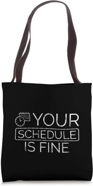 Your Schedule Is Fine School Counselor Faculty - Tote Bag